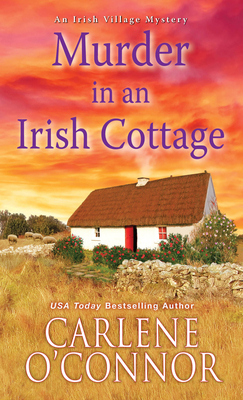 Murder in an Irish Cottage: A Charming Irish Cozy Mystery (An Irish Village Mystery #5) Cover Image