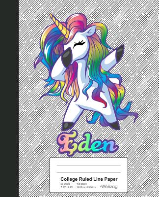 College Ruled Line Paper: EDEN Unicorn Rainbow Notebook Cover Image