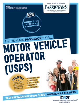 Motor Vehicle Operator (U.S.P.S.) (C-508): Passbooks Study Guide (Career Examination Series #508) By National Learning Corporation Cover Image