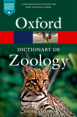 Oxford Dictionary of Zoology (Oxford Quick Reference) By Michael Allaby Cover Image