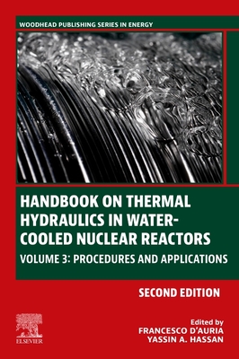 Handbook on Thermal Hydraulics in Water-Cooled Nuclear Reactors: Volume 3: Procedures and Applications Cover Image