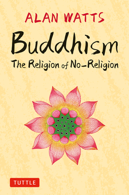 Buddhism: The Religion of No-Religion Cover Image
