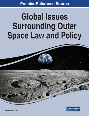 Global Issues Surrounding Outer Space Law and Policy Cover Image