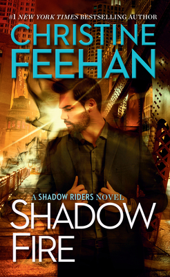 Shadow Fire (Shadow Riders Novel #7) By Christine Feehan Cover Image