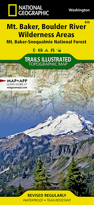 Mount Baker and Boulder River Wilderness Areas Map [Mt. Baker-Snoqualmie National Forest] (National Geographic Trails Illustrated Map #826)