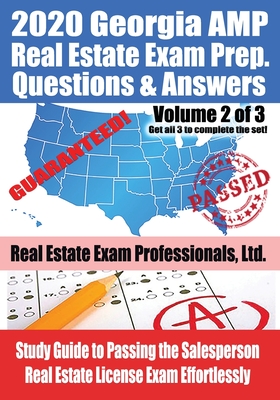 2020 Georgia AMP Real Estate Exam Prep Questions and Answers: Study Guide to Passing the Salesperson Real Estate License Exam Effortlessly [Volume 2 o Cover Image