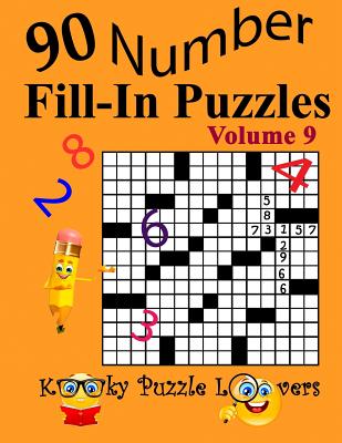 Number Fill-In Puzzles, Volume 9: 90 Puzzles Cover Image