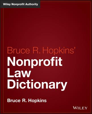 Bruce R. Hopkins' NP Law Dicti (Wiley Nonprofit Law) Cover Image