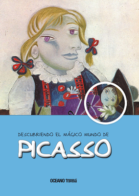 Descubriendo el mágico mundo de Picasso (Nueva edición) (El mágico mundo de…) By Maria Jordà Cover Image