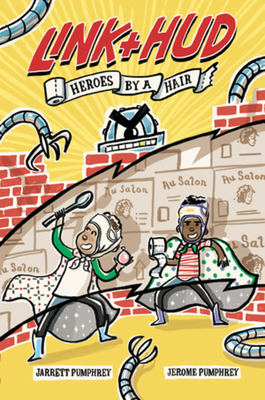 Link and Hud: Heroes by a Hair By Jarrett Pumphrey, Jerome Pumphrey Cover Image