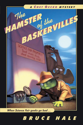 The Hamster of the Baskervilles: A Chet Gecko Mystery