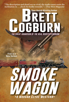 Smoke Wagon (A Morgan Clyde Western #1)