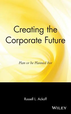 Cover for Creating the Corporate Future