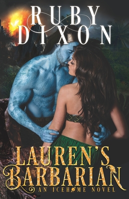 Lauren's Barbarian: A SciFi Alien Romance (Icehome #1)