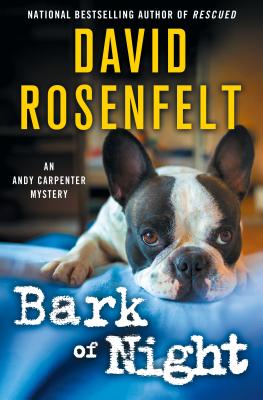 Bark of Night (An Andy Carpenter Novel #19) By David Rosenfelt Cover Image
