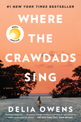 Where the Crawdads Sing: Reese's Book Club (A Novel) cover