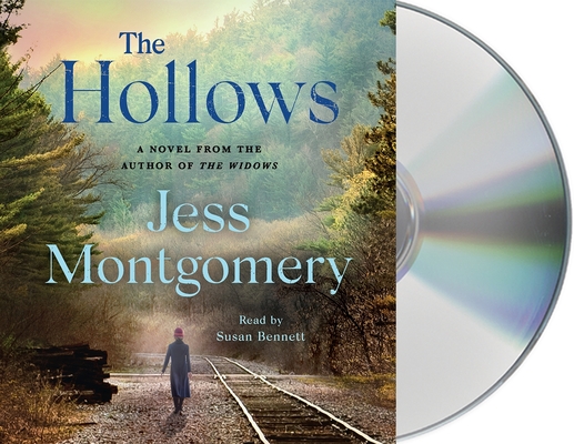 The Hollows: A Novel (The Kinship Series #2) By Jess Montgomery, Susan Bennett (Read by) Cover Image