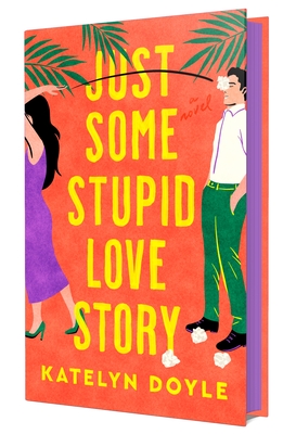 Cover Image for Just Some Stupid Love Story: A Novel