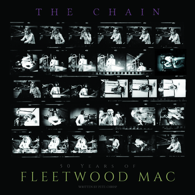 The Chain: 50 Years of Fleetwood Mac By Pete Chrisp Cover Image