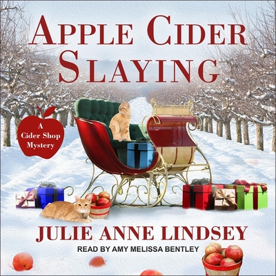 Apple Cider Slaying By Amy Melissa Bentley (Read by), Julie Anne Lindsey, Julie Ann Lindsey Cover Image