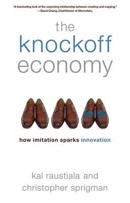 The Knockoff Economy: How Imitation Sparks Innovation Cover Image