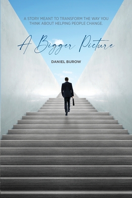 A Bigger Picture By Daniel Burow Cover Image