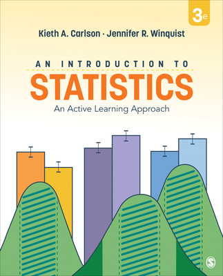 An Introduction to Statistics: An Active Learning Approach By Kieth Alton Carlson, Jennifer R. Winquist Cover Image
