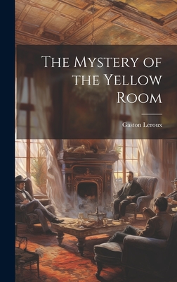 The Mystery of the Yellow Room Cover Image