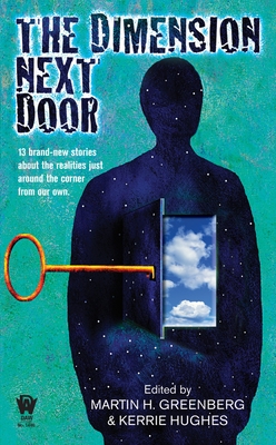 The Dimension Next Door By Martin H. Greenberg (Editor), Kerrie L. Hughes (Editor) Cover Image