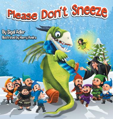 Please Don't Sneeze: Children Bedtime Story Picture Book By Sigal Adler Cover Image