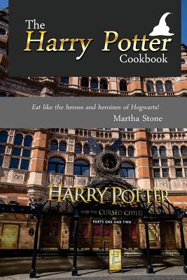 The Harry Potter Cookbook: Eat like the heroes and heroines of Hogwarts! Cover Image