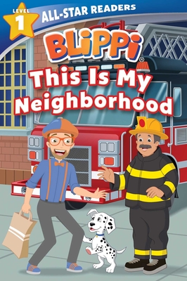 Blippi: This Is My Neighborhood: All-Star Reader Level 1 (Library Binding) (All-Star Readers) Cover Image