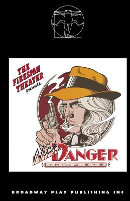 The Further Adventures of Nick Danger, Third Eye By Firesign Theatre Cover Image