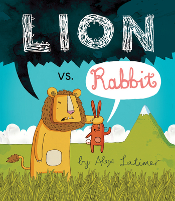 Lion vs. Rabbit By Alex Latimer Cover Image