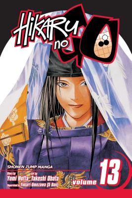 Hikaru no Go, Vol. 13 By Yumi Hotta, Takeshi Obata (By (artist)) Cover Image