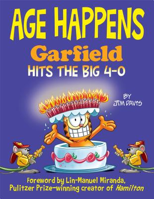 Age Happens: Garfield Hits the Big 4-0 Age Happens: Garfield Hits the Big 4-0 cover