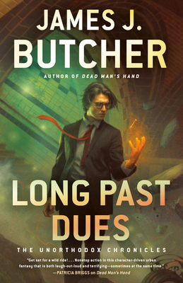 Long Past Dues (The Unorthodox Chronicles #2) By James J. Butcher Cover Image