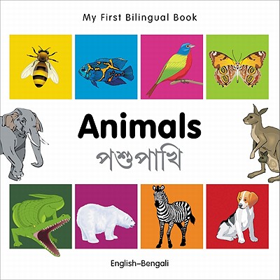 My First Bilingual Book–Animals (English–Bengali)