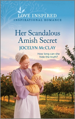 Her Scandalous Amish Secret: An Uplifting Inspirational Romance Cover Image