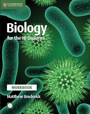 Biology for the Ib Diploma Workbook [With CDROM] By Matthew Broderick Cover Image