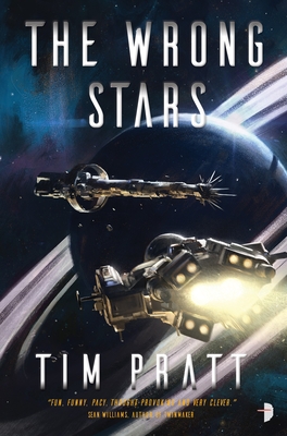 The Wrong Stars (The Axiom #1) By Tim Pratt Cover Image