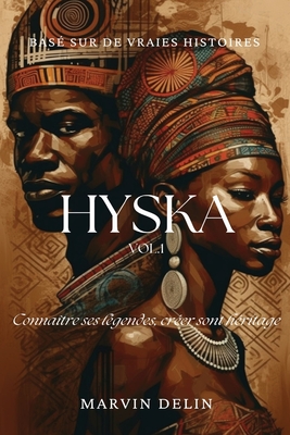 Hyska: Vol. 1: Héros Que Vous Devriez Connaître Cover Image
