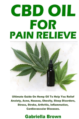 CBD Oil For Pain Relief Cover Image