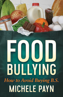 Food Bullying: How to Avoid Buying Bs Cover Image