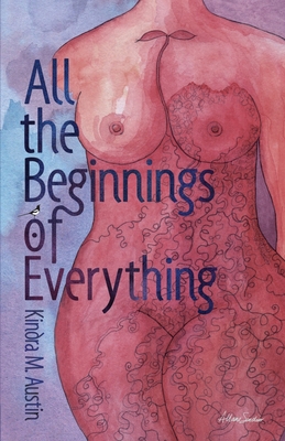 Cover for All the Beginnings of Everything