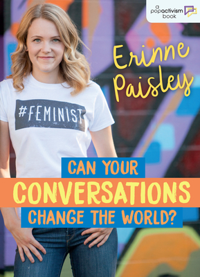 Can Your Conversations Change the World? (Popactivism #3)