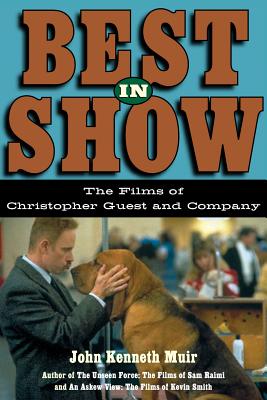 Best in Show: The Films of Christopher Guest and Company (Applause Books) Cover Image