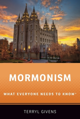 Mormonism: What Everyone Needs to Know(r) Cover Image