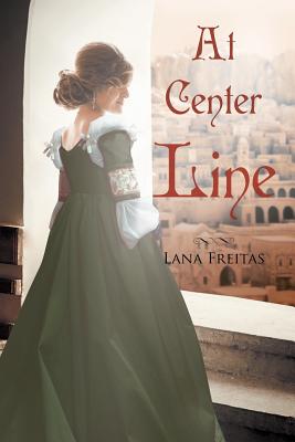 At Center Line By Lana Freitas Cover Image