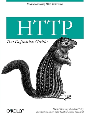 HTTP: The Definitive Guide (Definitive Guides) By David Gourley, Brian Totty, Marjorie Sayer Cover Image